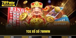 TCG Xổ Số 789win - Sảnh chơi thú vị không nên bỏ lỡ