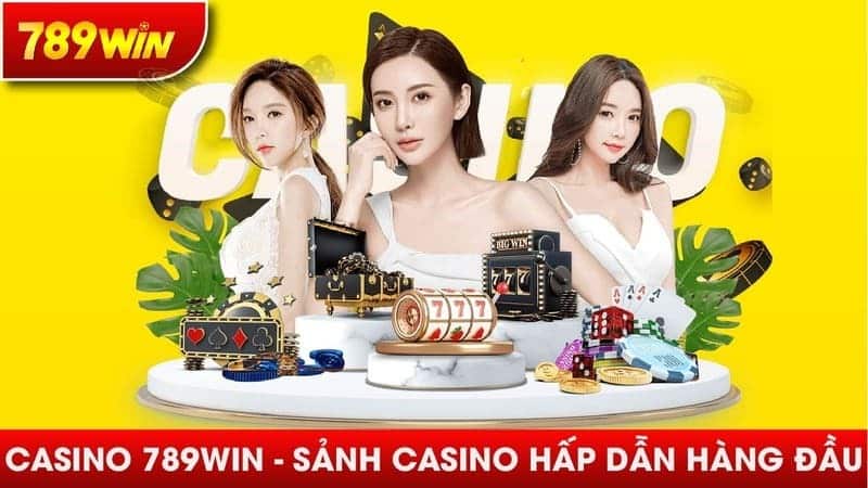 Tìm hiểu đôi nét về casino trực tuyến 789Win