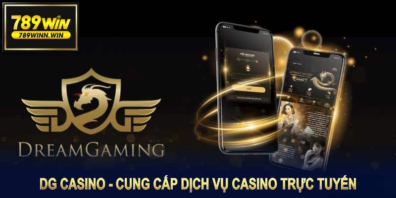 DG Casino là một nhà cung cấp dịch vụ casino trực tuyến nổi tiếng