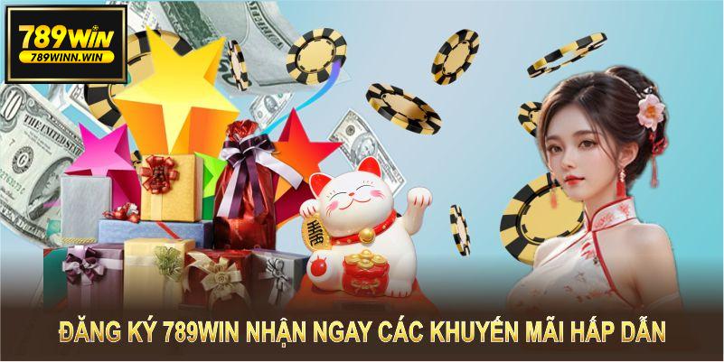 Đăng ký 789WIN thành công và nhận ngay các khuyến mãi hấp dẫn