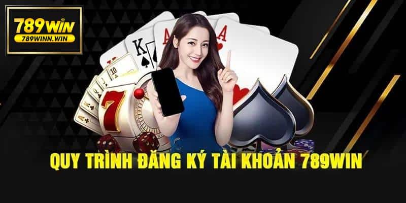 Đăng ký 789Win để tham gia giải trí ngay