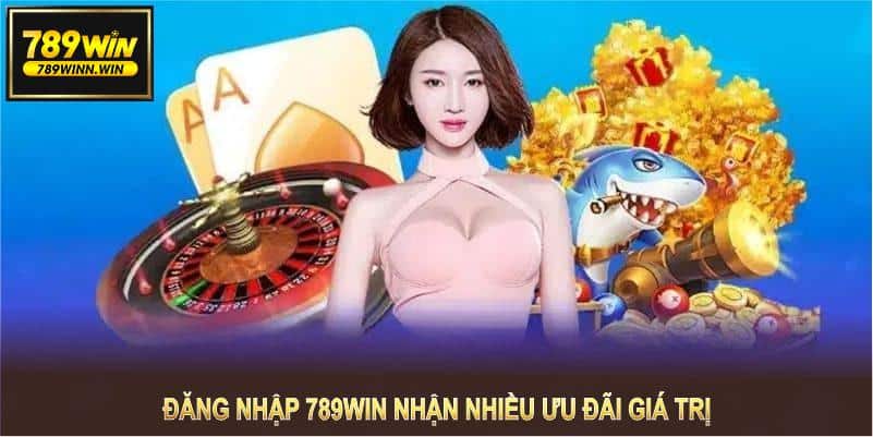 Đăng nhập 789WIN thành công giúp bạn nhận được nhiều ưu đãi giá trị